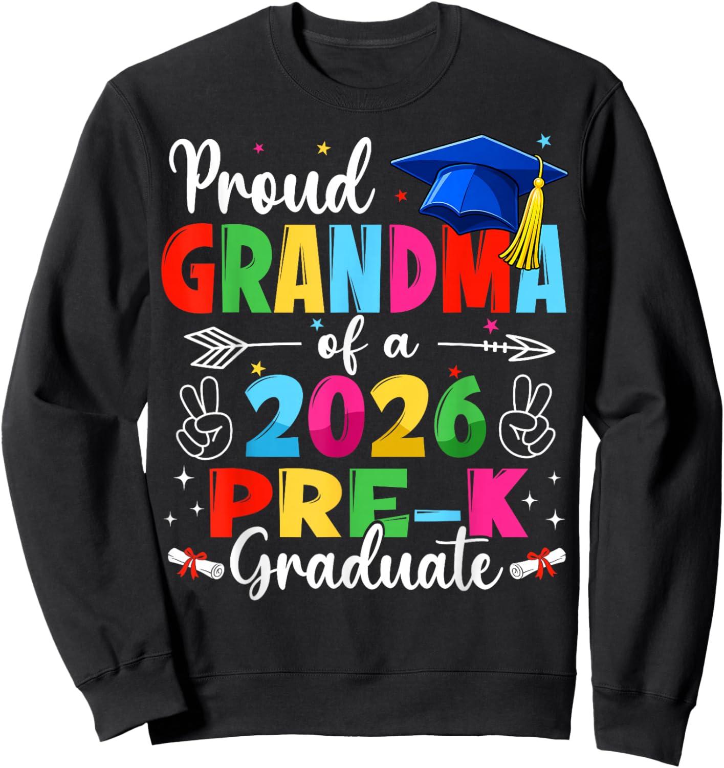 Proud Grandma Class of 2026 Pre-K Graduate Graduation Family Sweatshirt - Sweatshirt | Black
