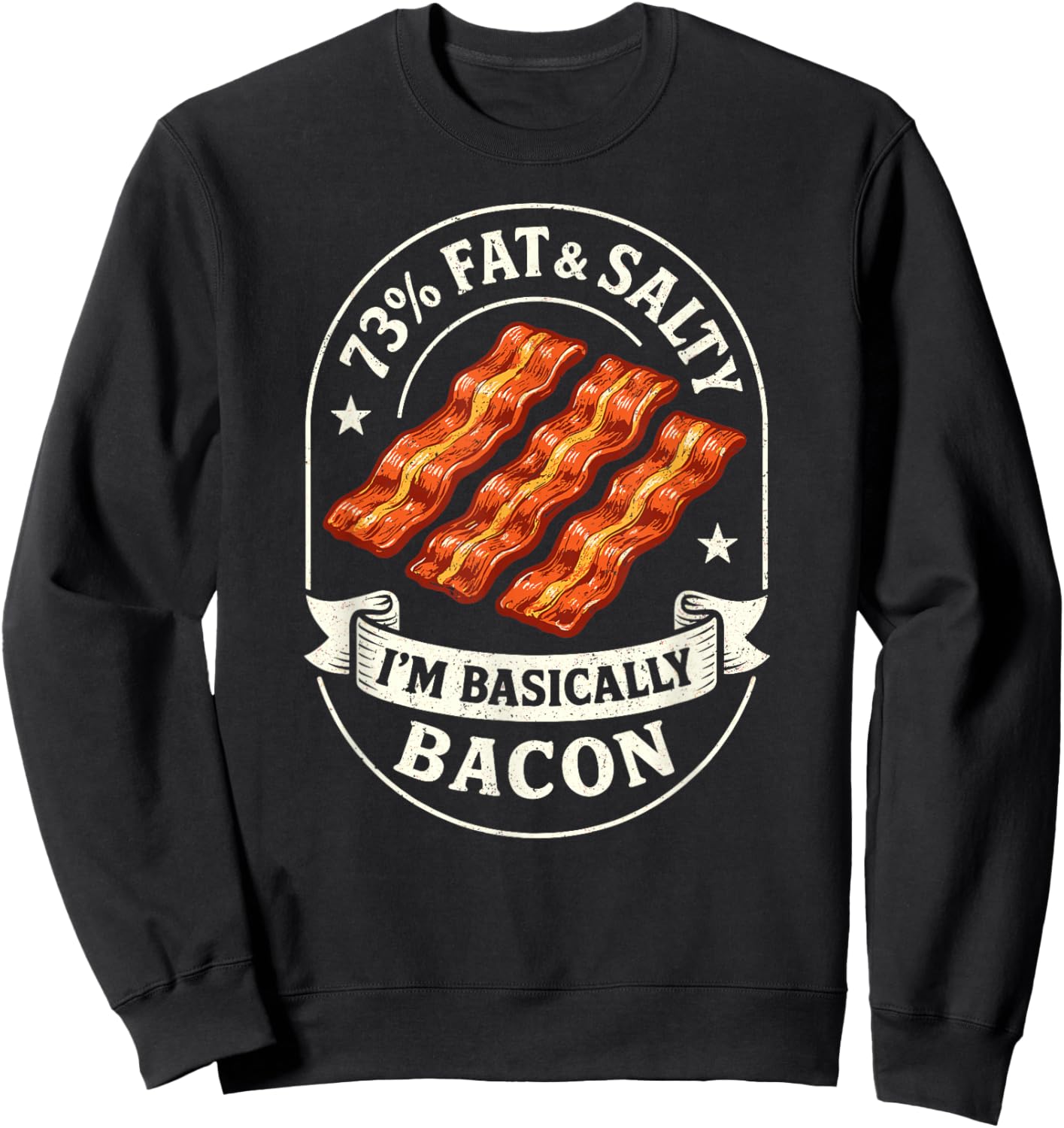 Fat & Salty I’m Bacon, Funny Foodie BBQ Bacon Dad Joke Sweatshirt - Sweatshirt | Black