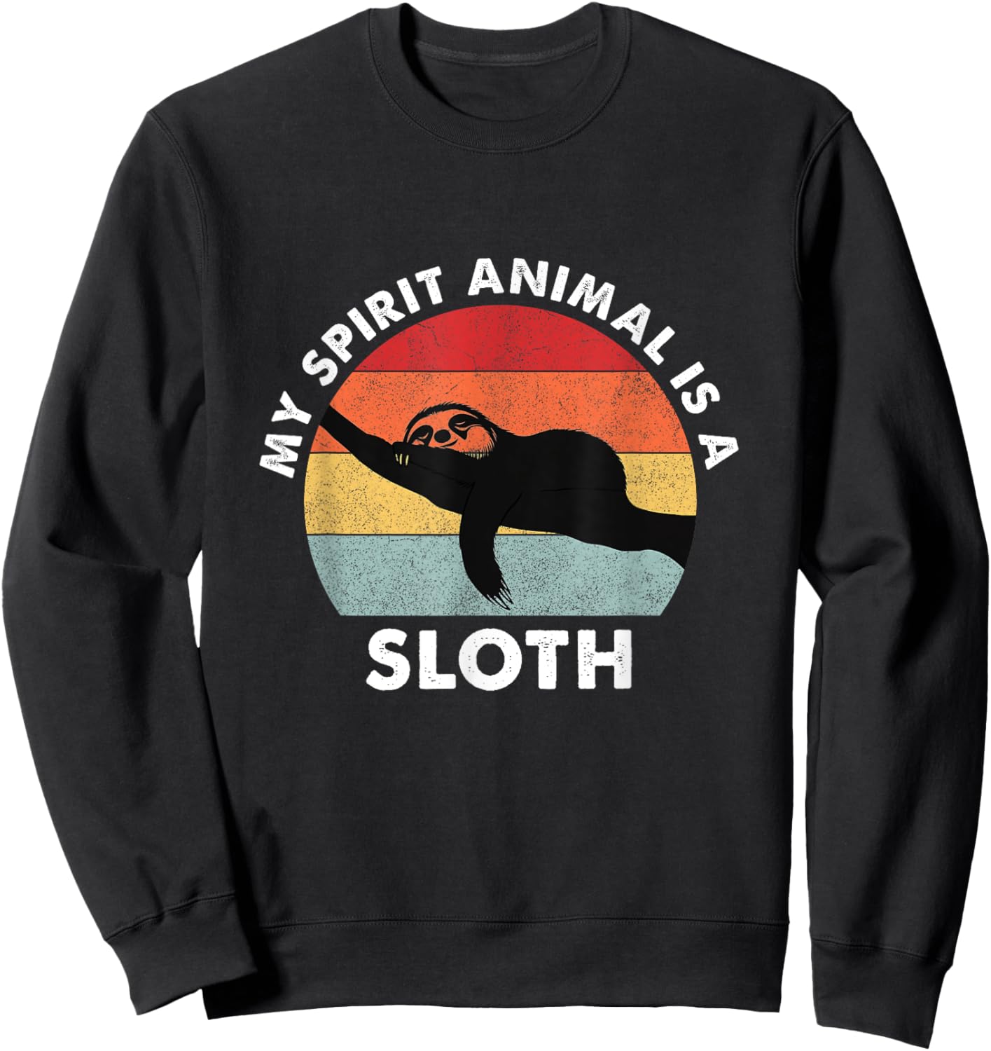 My Spirit Animal Is A Sloth Sweatshirt - Sweatshirt | Black