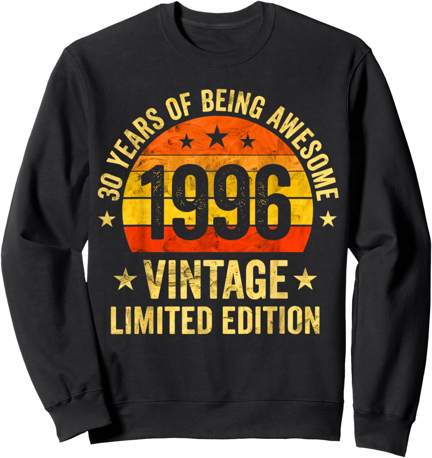 Vintage 1996 Limited Edition 30 Year Old 30th Birthday Sweatshirt - Sweatshirt | Black