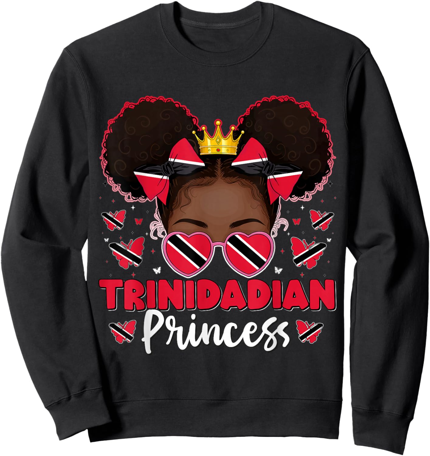 Trinidadian Princess Trinidad and Tobago Flag Trini Women Sweatshirt - Sweatshirt | Black