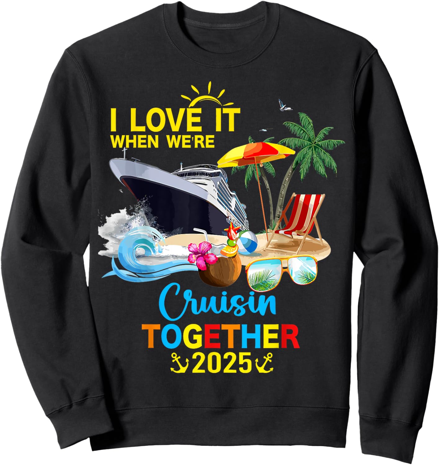 ProLam I Love It When We're Cruisin Together 2025 - Black, Small Sweatshirt - Sweatshirt | Black
