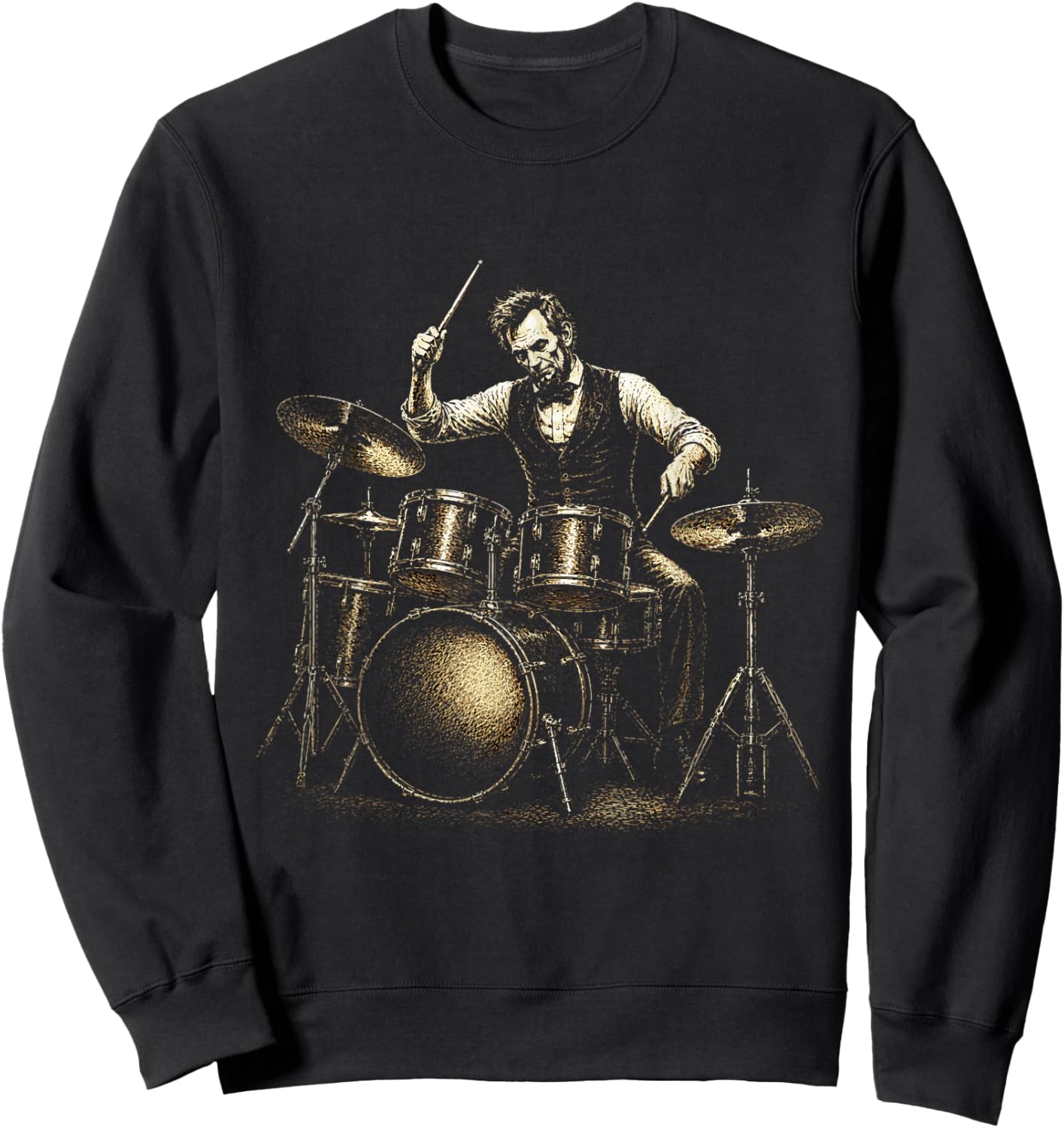 Abraham Lincoln Drummer Abe Playing Drums Retro Vintage Sweatshirt - Sweatshirt | Black