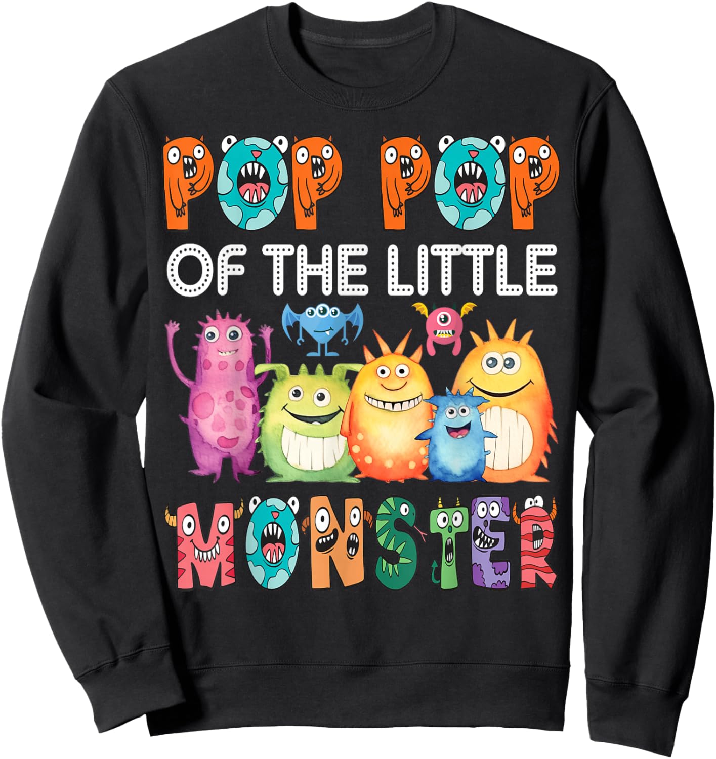 Pop Pop Of The Little Monster Kids 1St Birthday Party Sweatshirt - Sweatshirt | Black