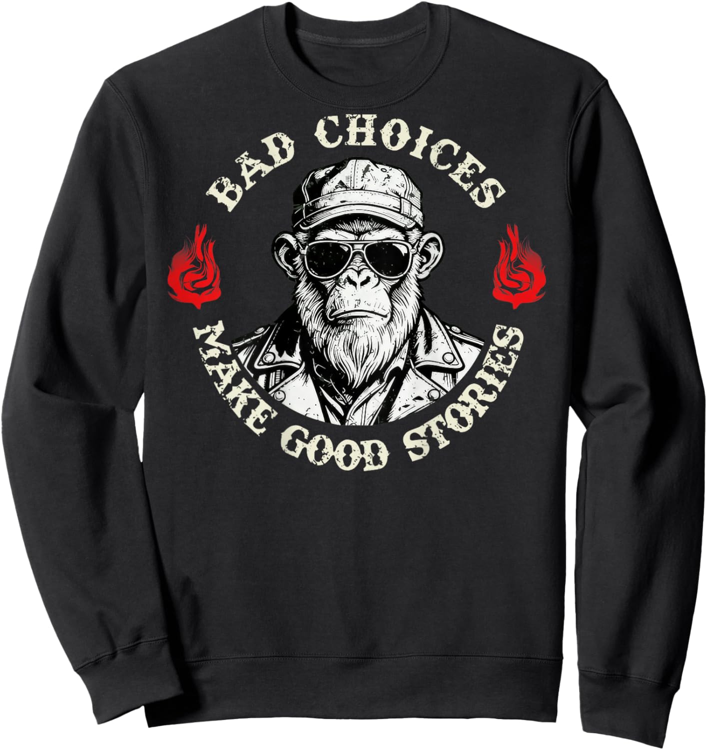 Bad Choices Make Good Stories Funny Monkey (On Back) Sweatshirt - Sweatshirt | Black