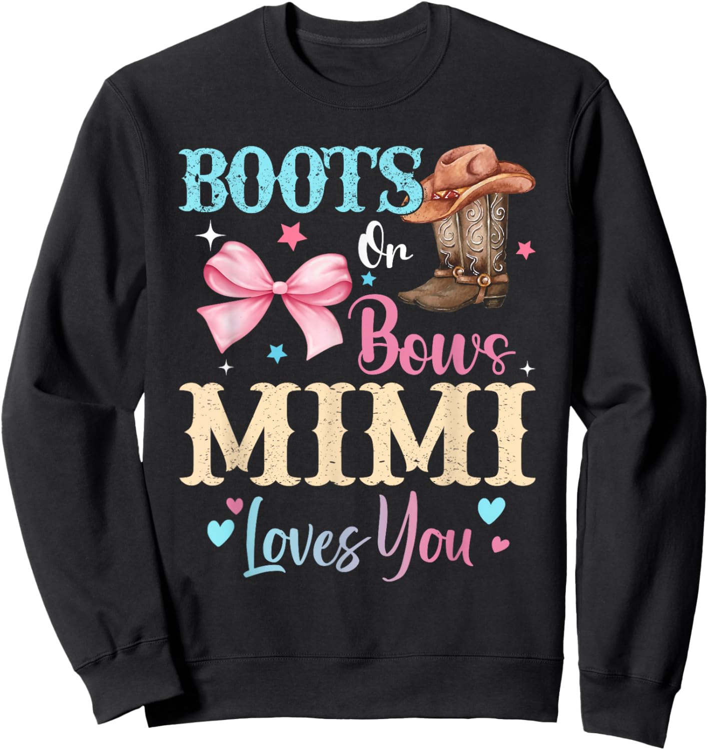 Boots or Bows Mimi Loves You Gender Reveal Family Sweatshirt - Sweatshirt | Black