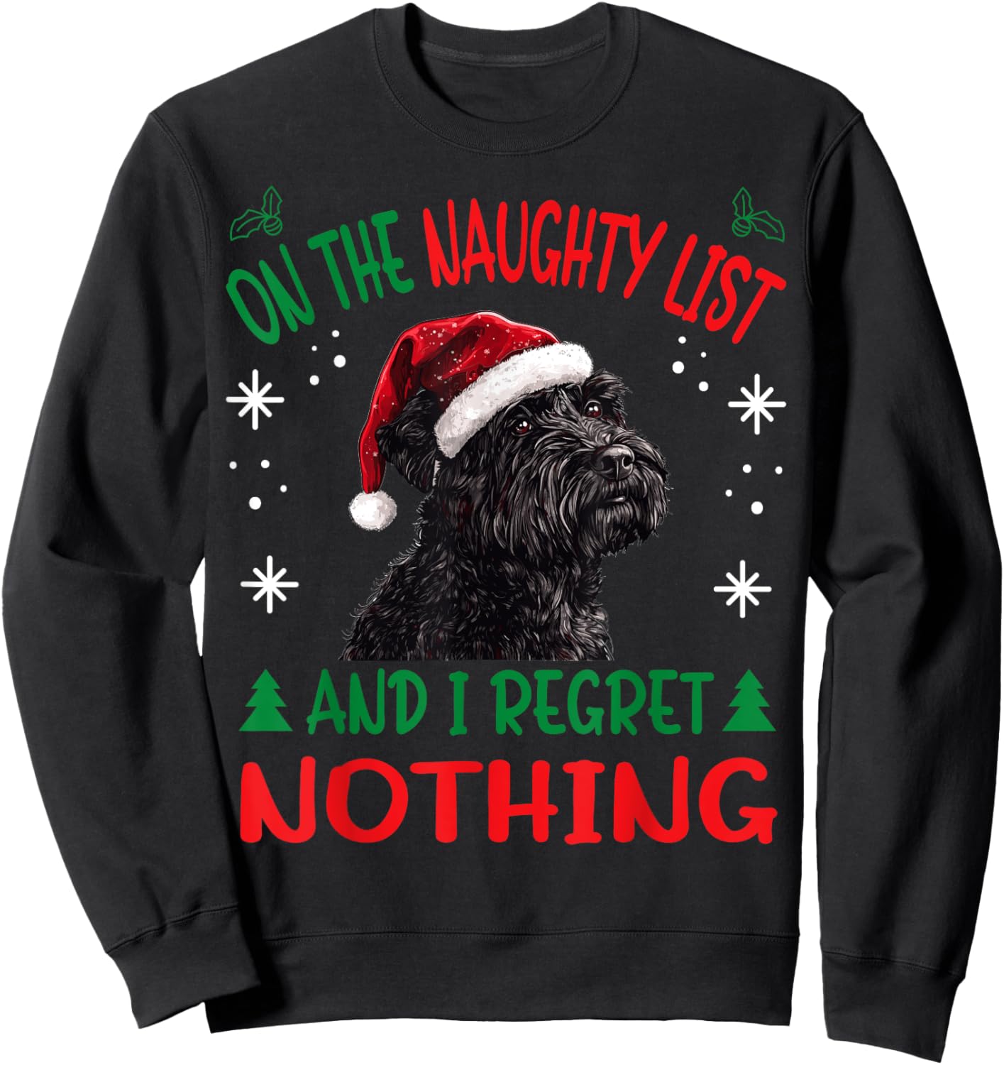 Cute Bouvier Des Flandres Dog Christmas On The Naughty List Sweatshirt - Sweatshirt | Black