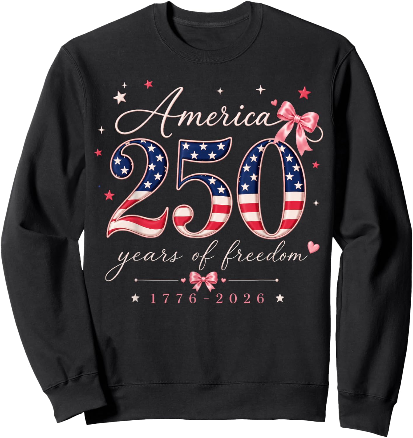 250 Years of Freedom 1776-2026 Patriotic Bow American Flag Sweatshirt - Sweatshirt | Black