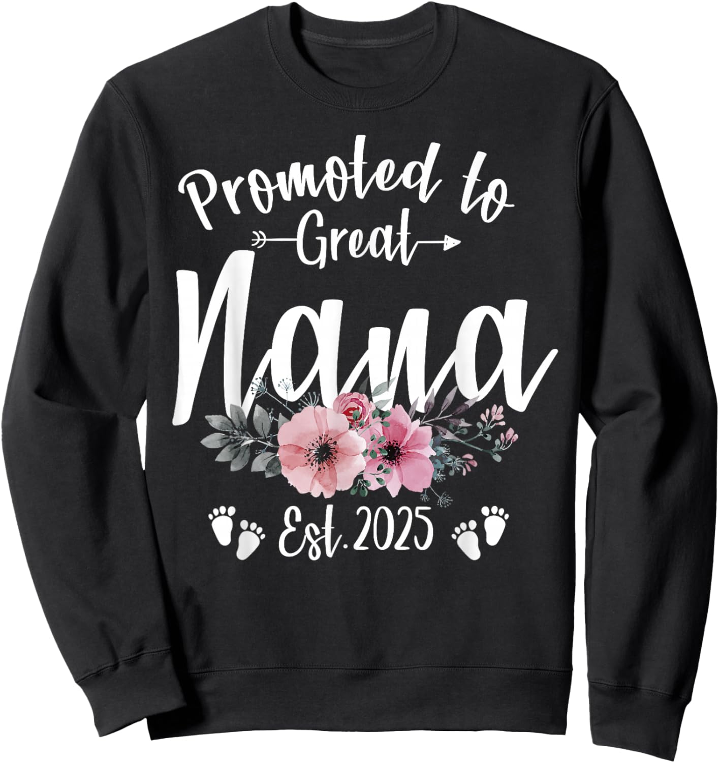 Promoted To Great Nana 2025 Soon To Be Nana Pregnancy Sweatshirt - Sweatshirt | Black