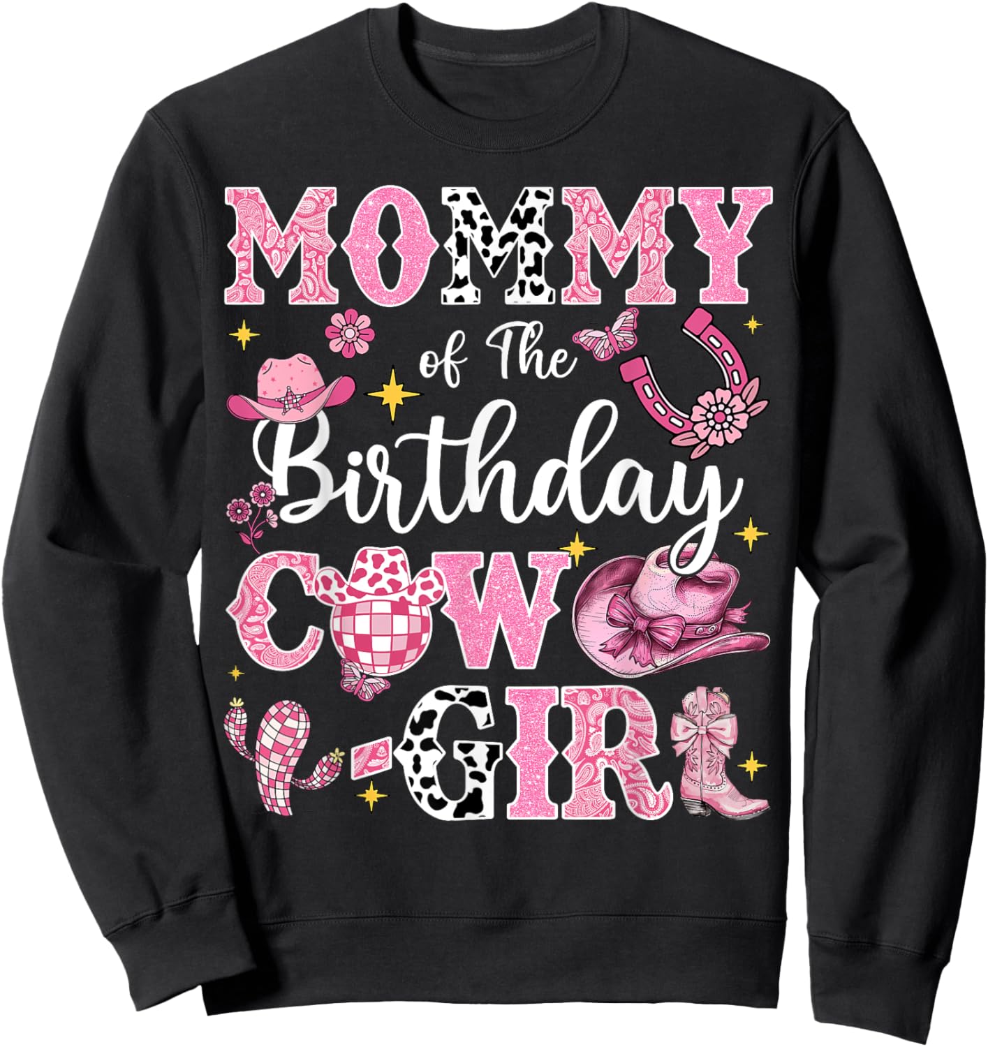 Mommy Of The Birthday Cow-Girl Rodeo Mommy Sweatshirt - Sweatshirt | Black