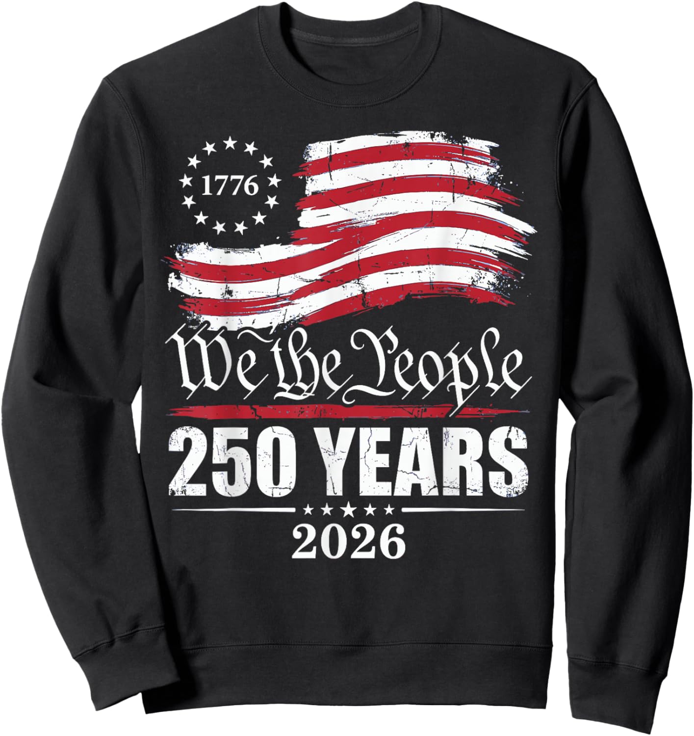 We The People 250th Anniversary Sweatshirt - Sweatshirt | Black