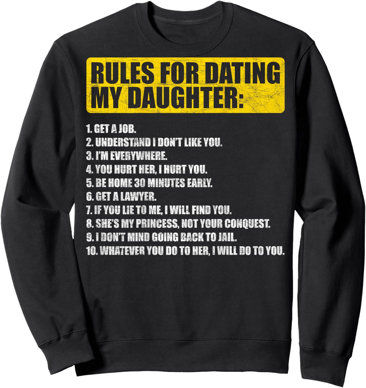 Rules for Dating My Daughter Funny Dad Daughter Sweatshirt - Sweatshirt | Black