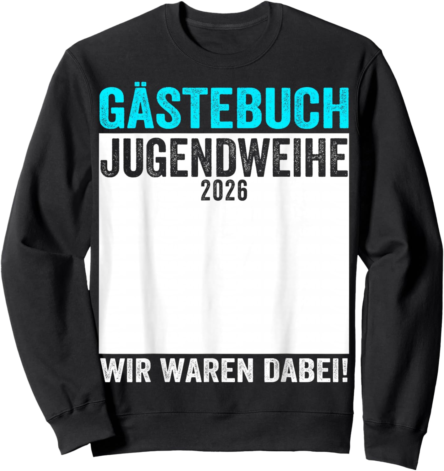 Jugendweihe 2026 Guest Book "Wir Waren Dabei " Sweatshirt - Sweatshirt | Black
