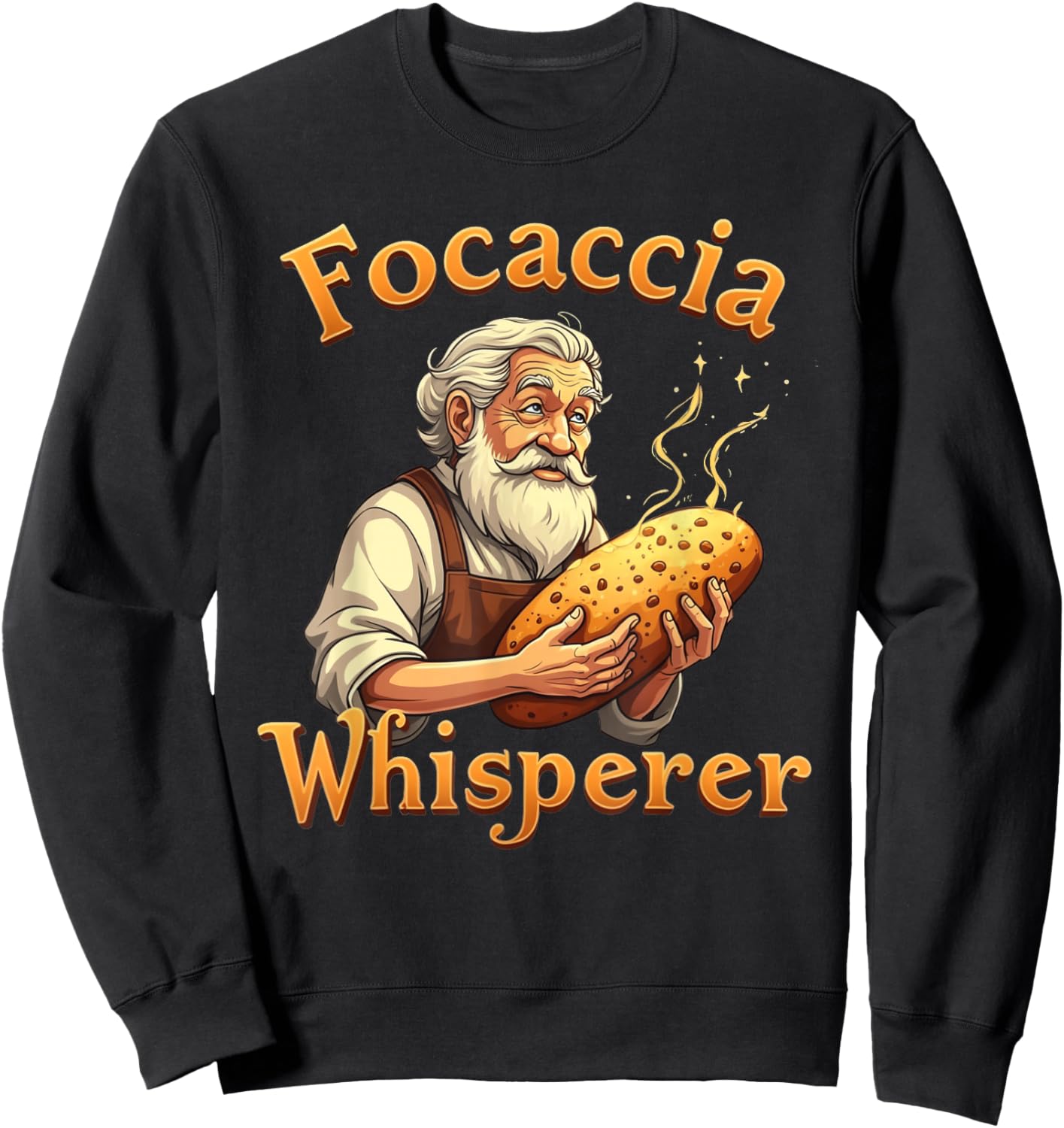Focaccia Whisperer Sweatshirt - Sweatshirt | Black
