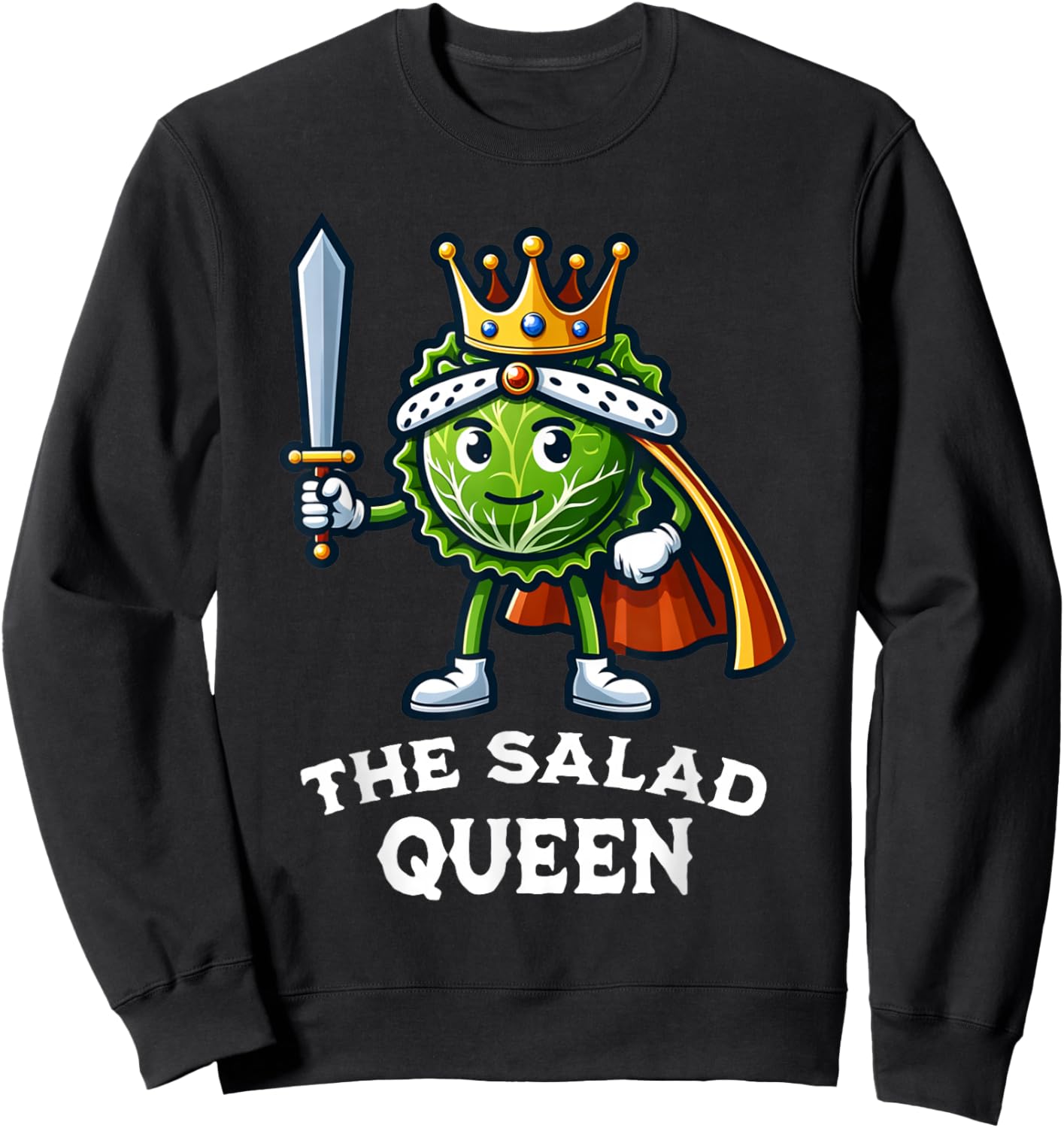 The Salad Queen Funny Salad Lover Lettuce Healthy Eating Sweatshirt - Sweatshirt | Black