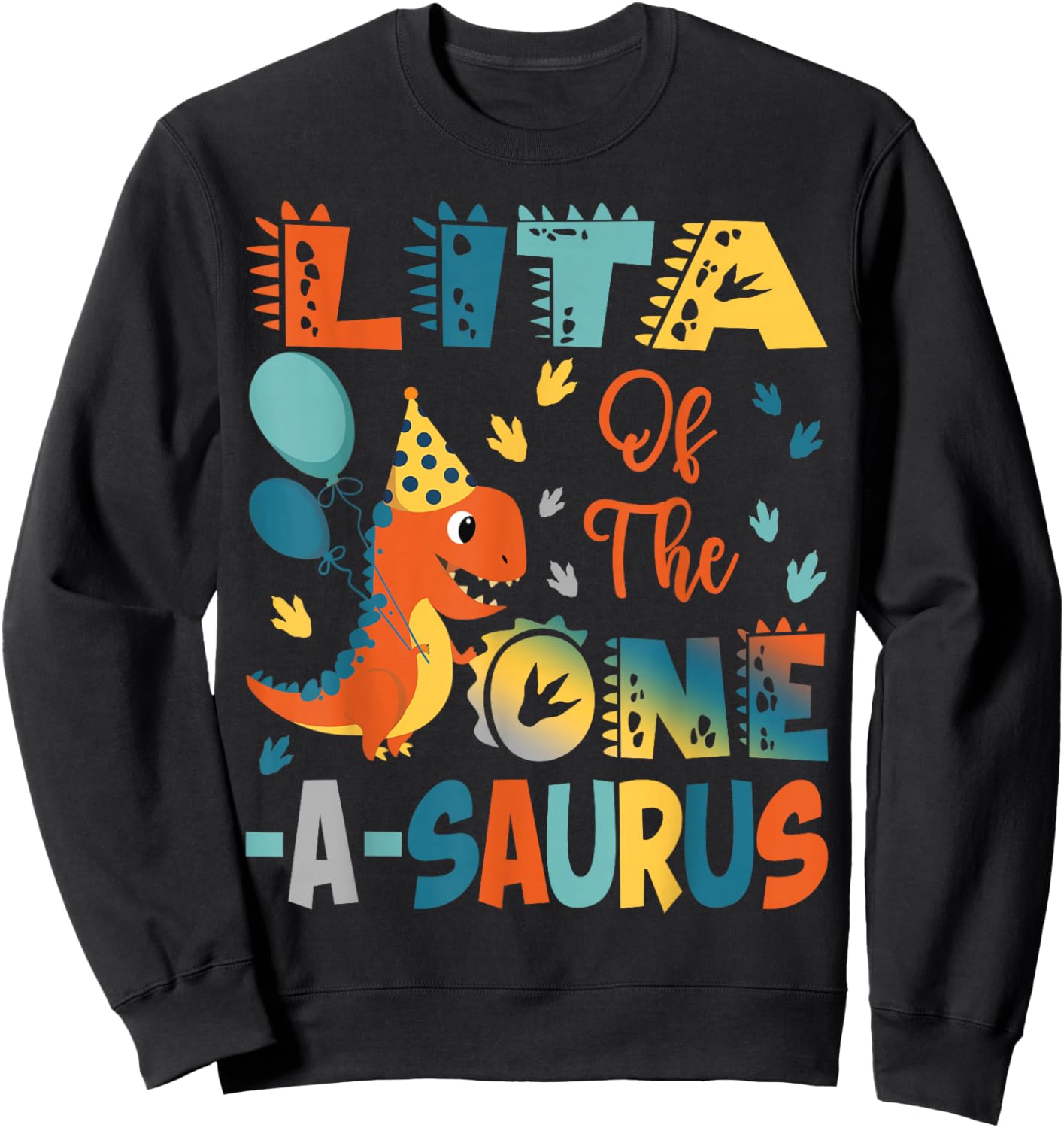 Lita Of The One-A-Saurus 2Nd Birthday Dinosaur Party Sweatshirt - Sweatshirt | Black