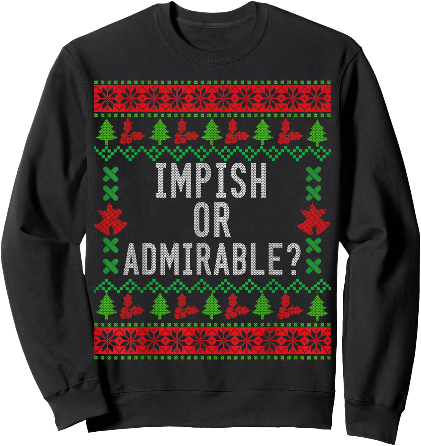 Impish or Admirable? Sweatshirt - Sweatshirt | Black