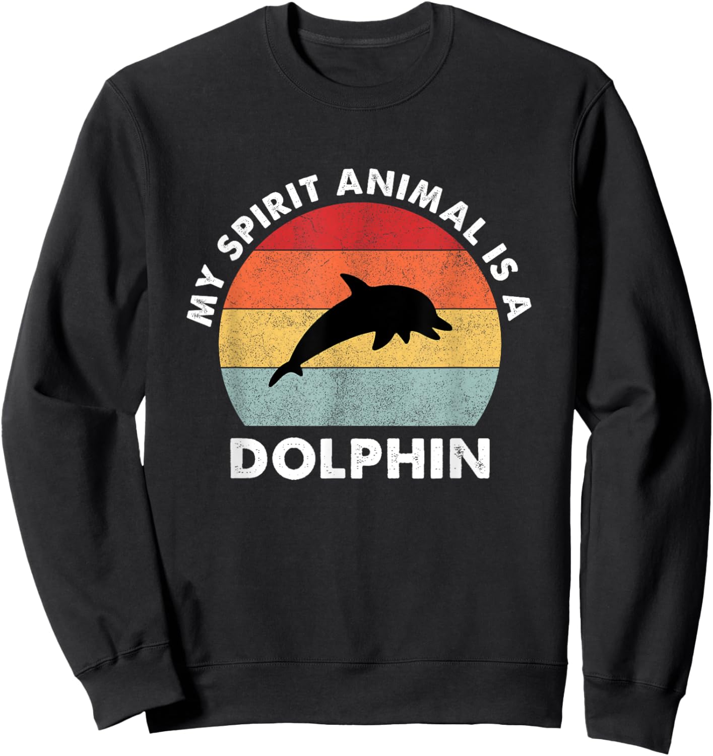 Vintage My Spirit Animal Is a Dolphin Sweatshirt - Sweatshirt | Black