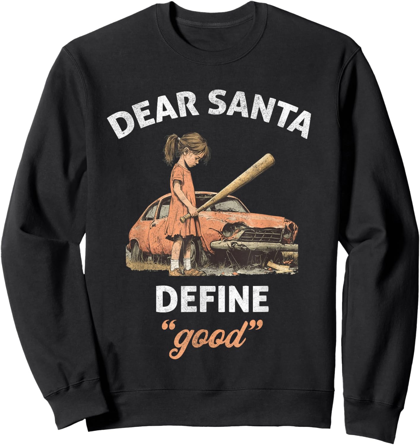 Retro Dear Santa Define Good Funny Christmas Sarcastic Women Sweatshirt - Sweatshirt | Black