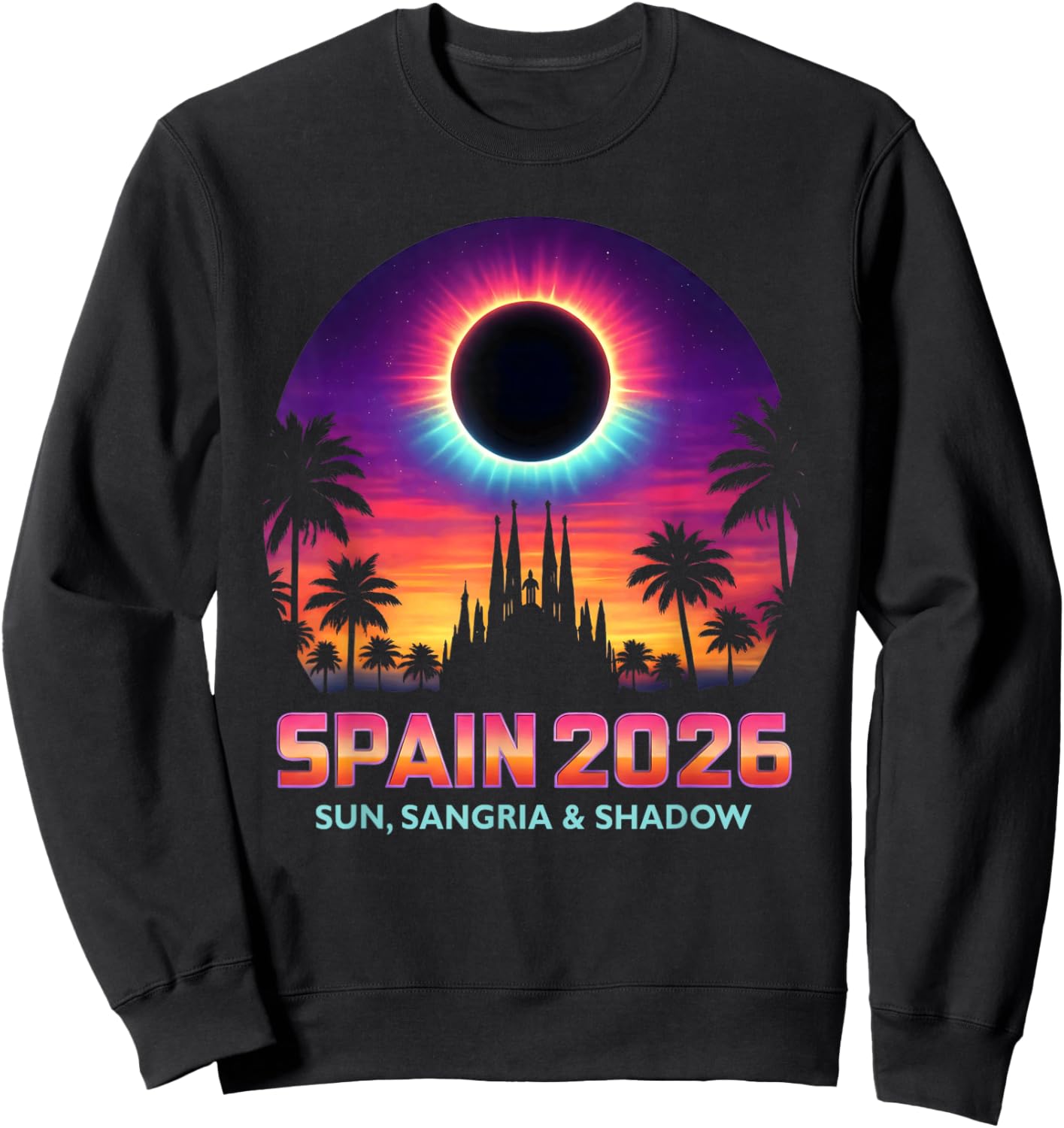 Spain 2026 Total Solar Eclipse Barcelona Summer Vacation Sweatshirt - Sweatshirt | Black