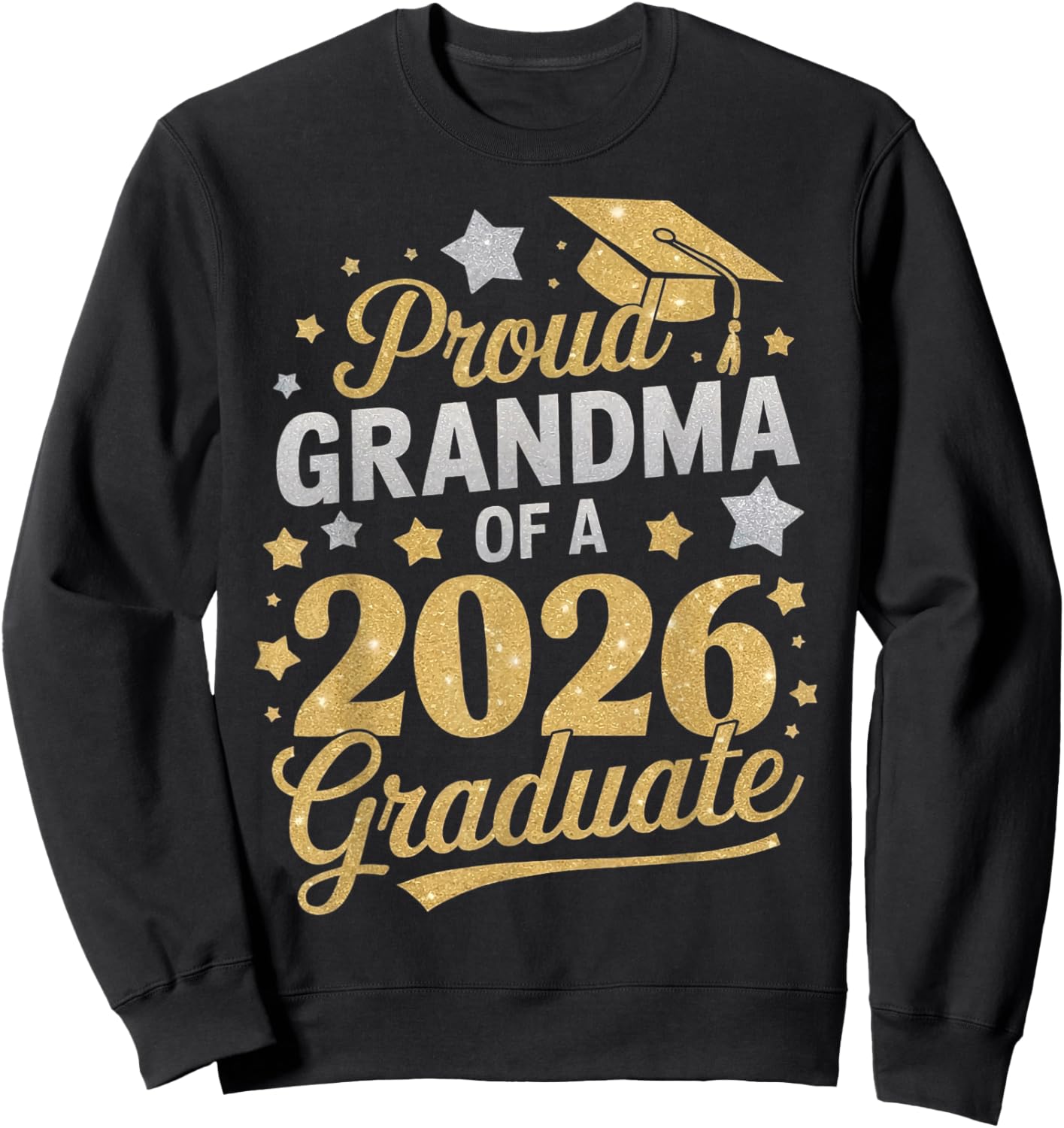 Proud Grandma Of A 2026 Graduate Class Of 2026 Nana Sweatshirt - Sweatshirt | Black