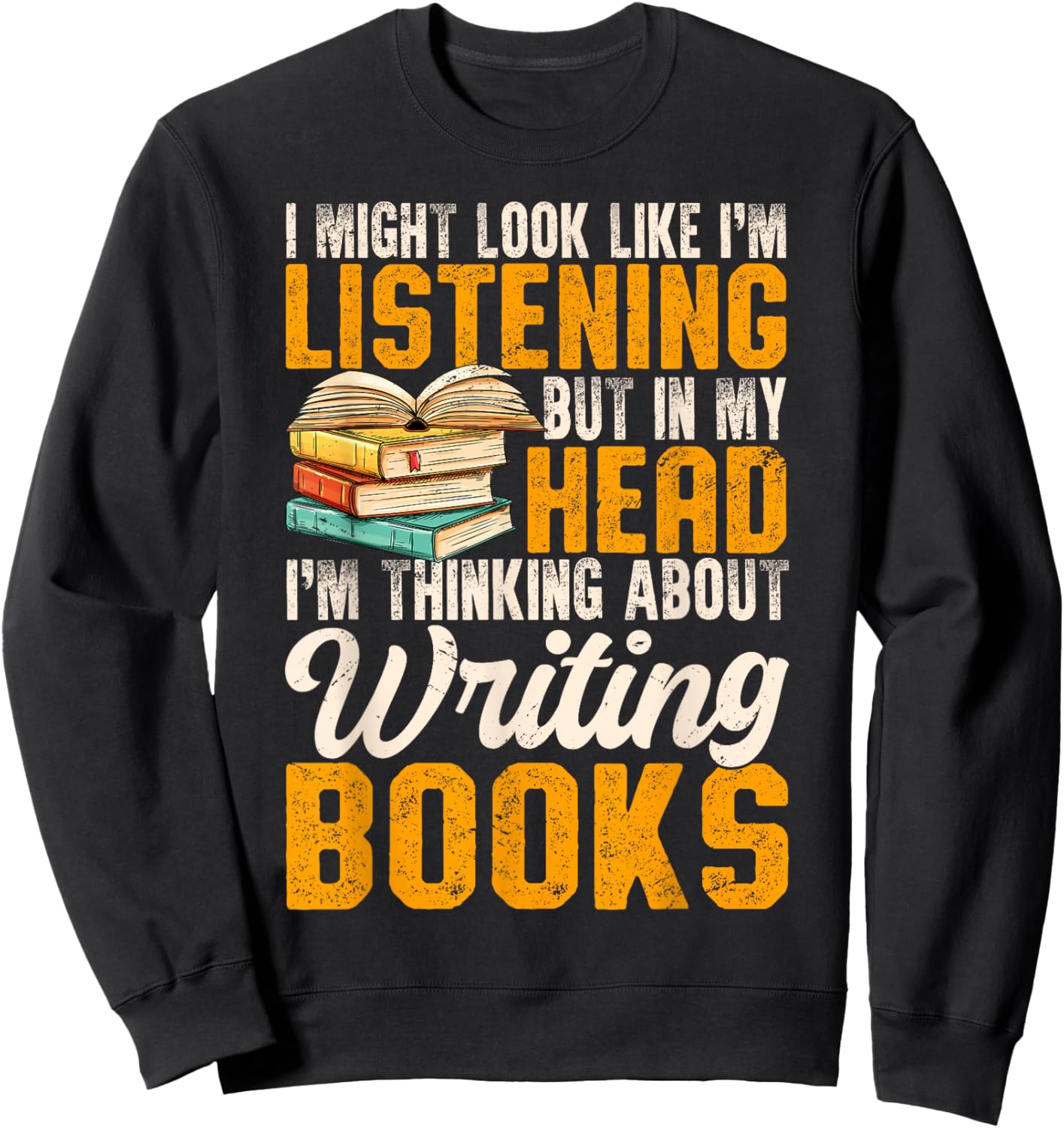 Funny Writer Book Published Author Writers Men Women Sweatshirt - Sweatshirt | Black