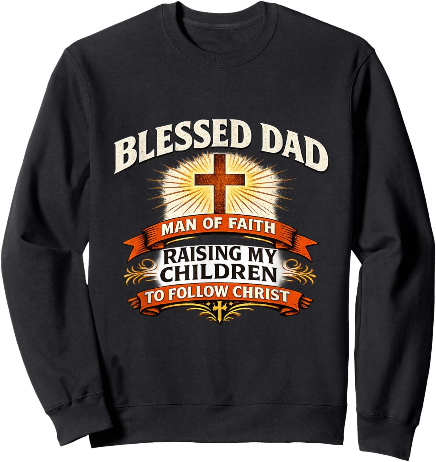 Blessed Dad Man of Faith Christian Father Design Sweatshirt - Sweatshirt | Black