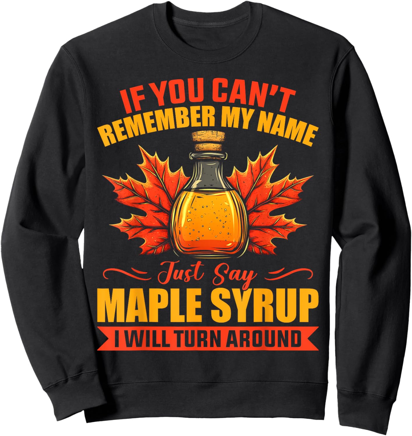 Maple Syrup Tapping Tree Sap Sugaring Hobbyist Funny Gift Sweatshirt - Sweatshirt | Black