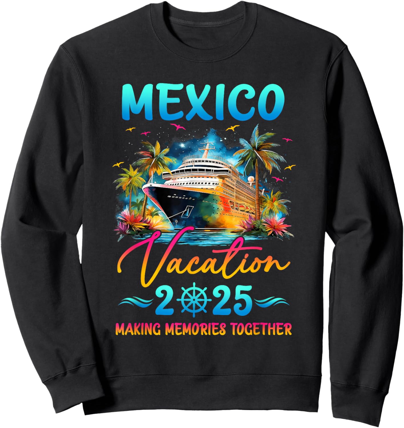 Mexico Family Vacation 2025 Matching Group Summer Sweatshirt - Sweatshirt | Black