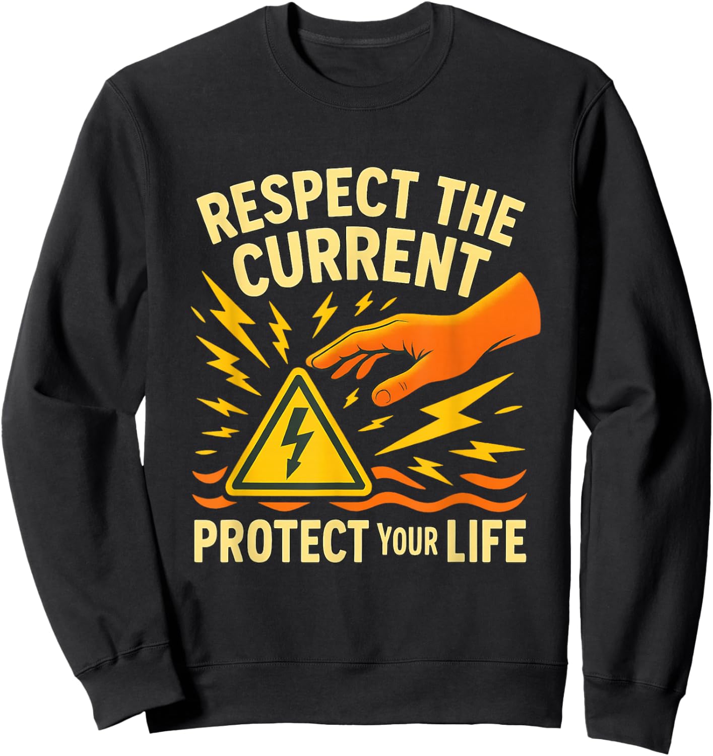 Respect The Current, Protect Your Life – Electrical Safety Sweatshirt - Sweatshirt | Black