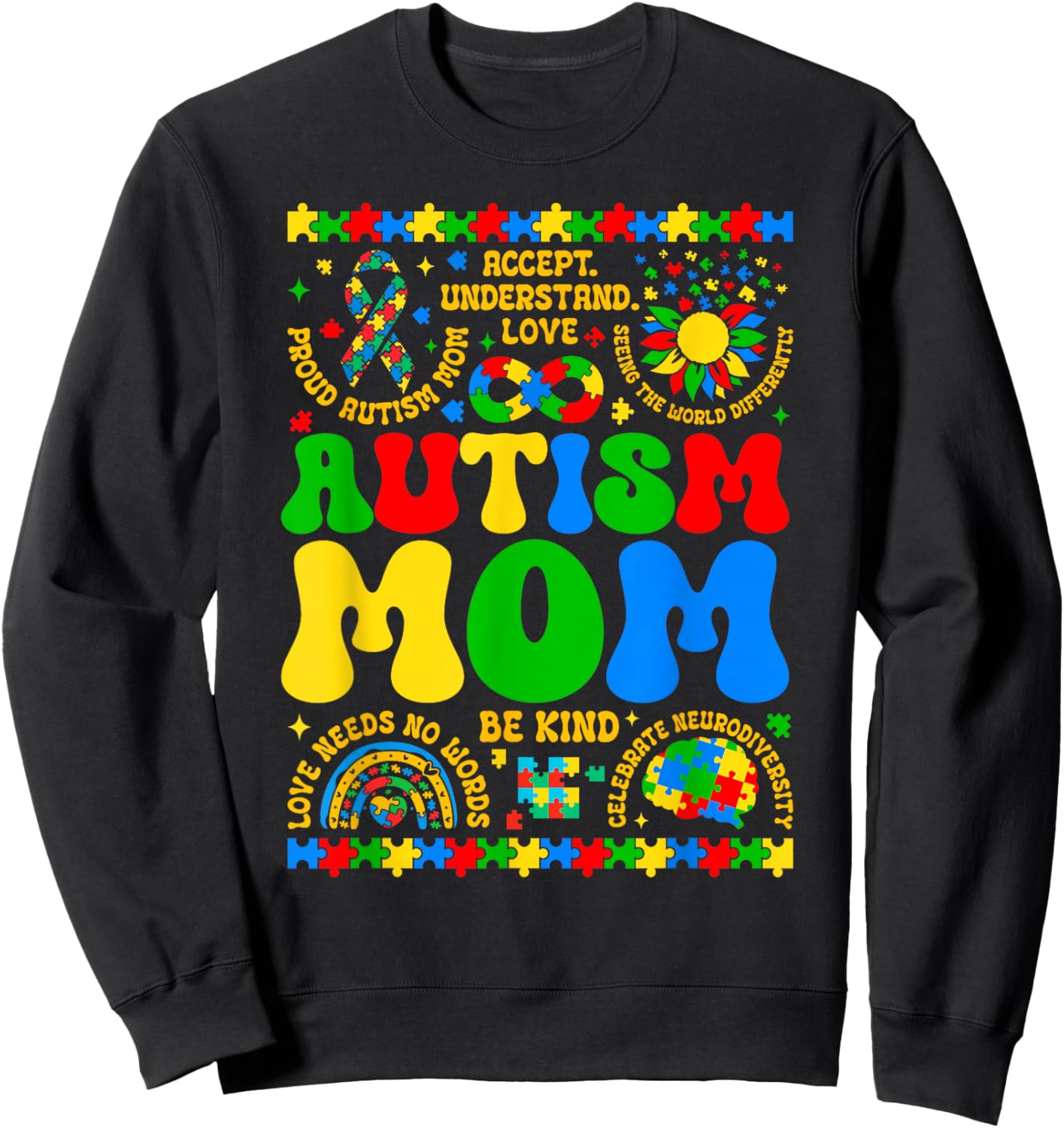 Autism Mom Mama Support Autism Awareness Neurodiversity Sweatshirt - Sweatshirt | Black