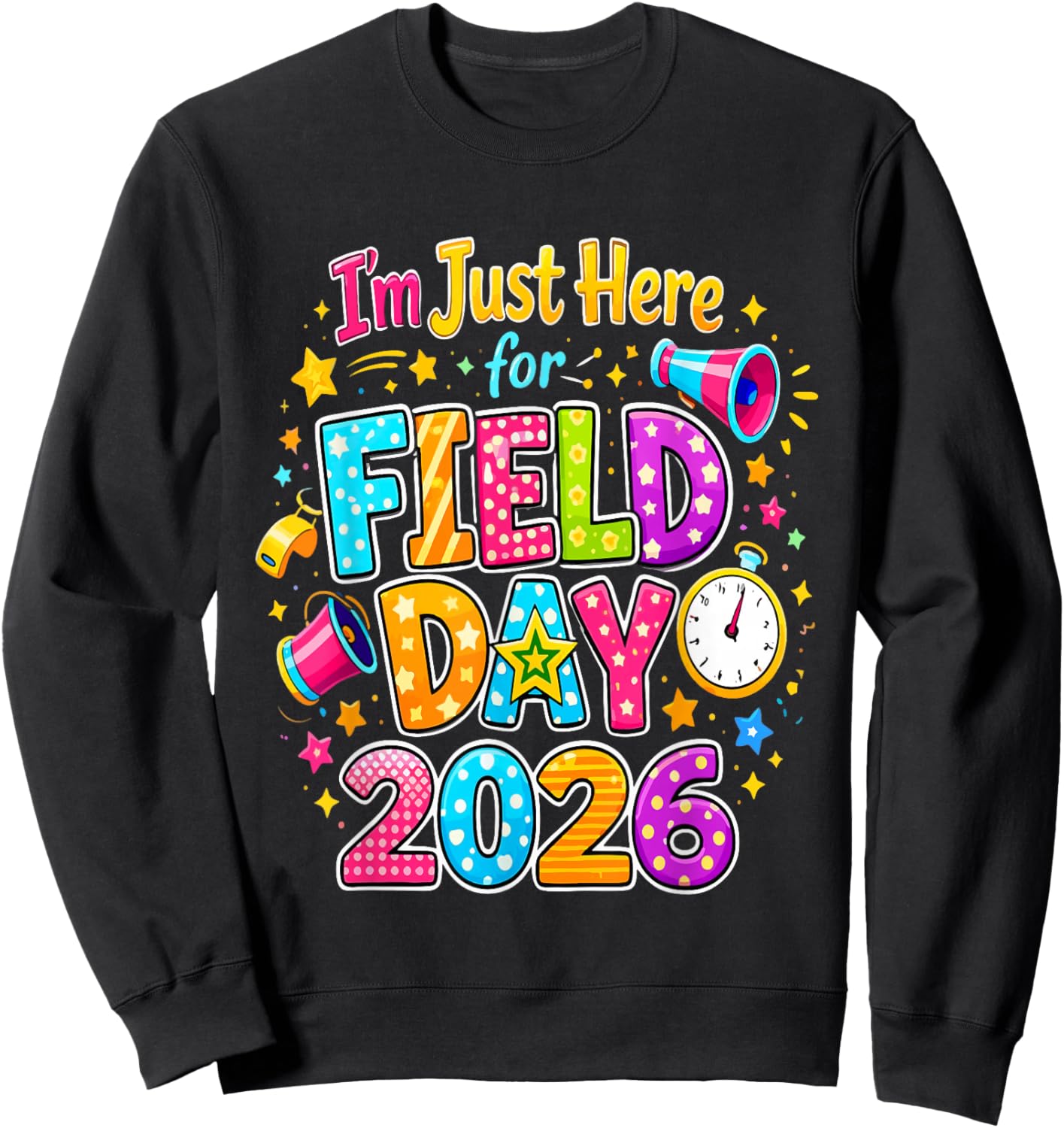 Retro Cute Game Day Teacher I'm Just Here for Field Day 2026 Sweatshirt - Sweatshirt | Black