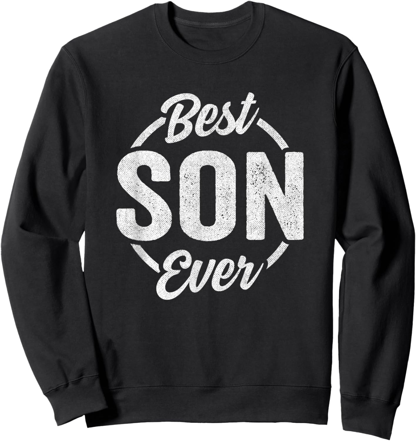 Funny Son Birthday Retro Vintage Best Son Ever Sweatshirt - Sweatshirt | Black