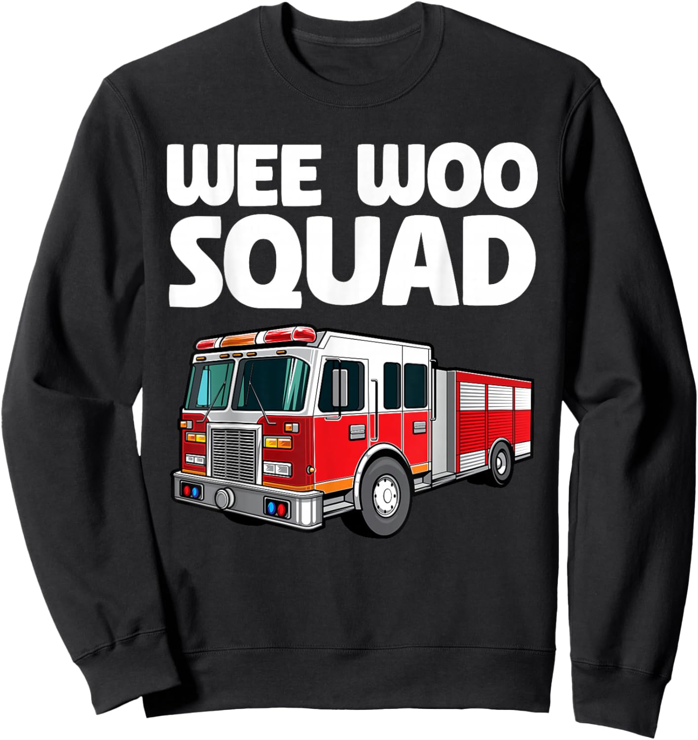 Funny Firefighter Art Women Kids Fire Truck Fireman Sweatshirt - Sweatshirt | Black
