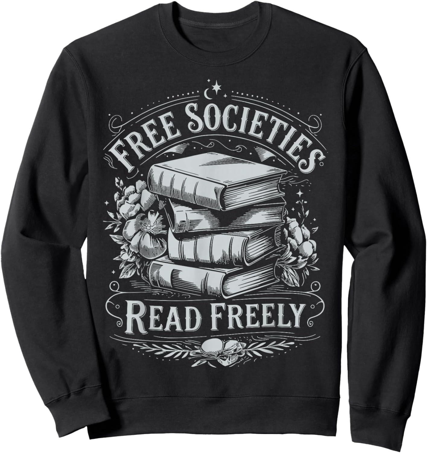 Free Societies Read Freely Sweatshirt - Sweatshirt | Black