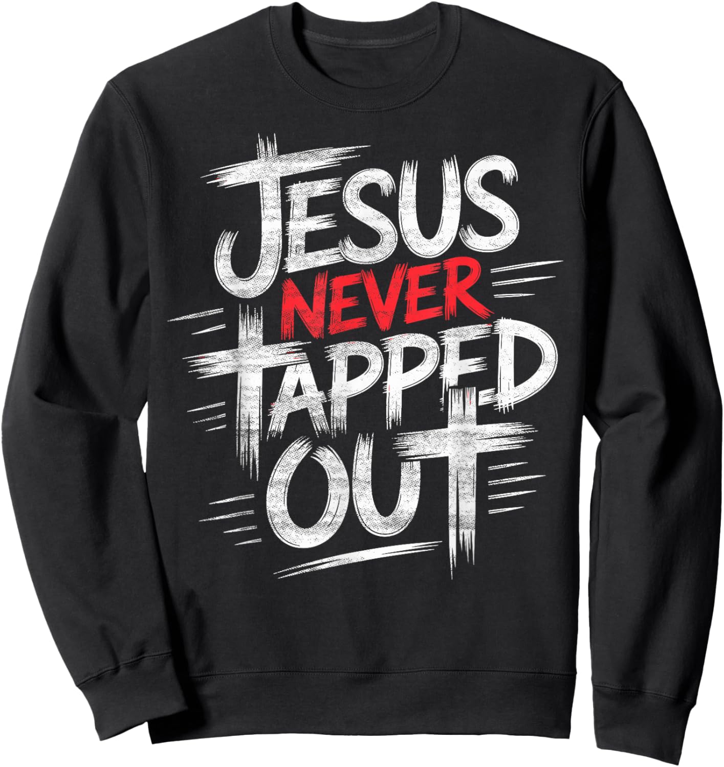 Jesus Never Tapped Out Christian Wrestler Wrestling Sweatshirt - Sweatshirt | Black
