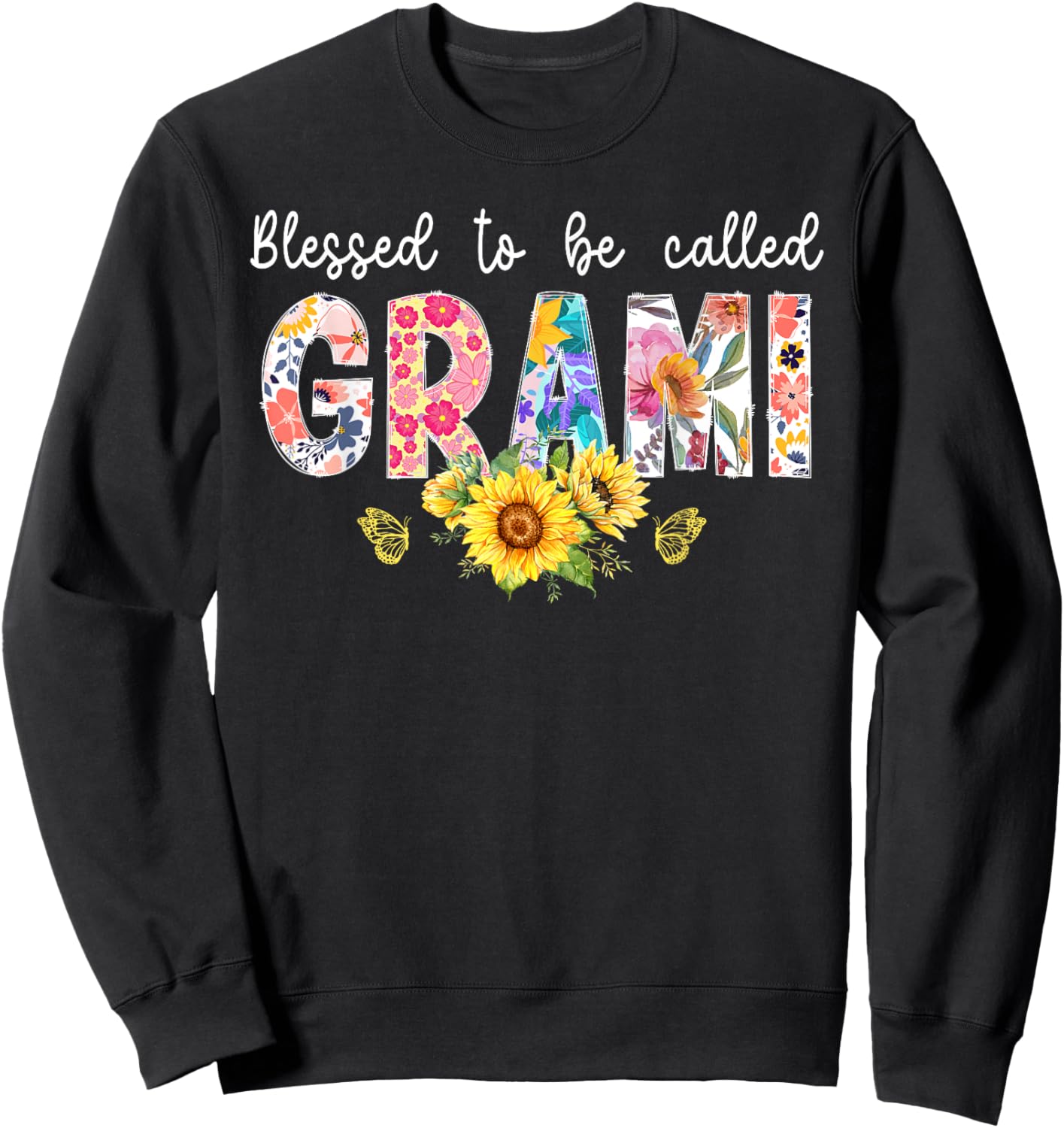 Blessed To Be Called Grami Grandma Grami Grandmother Sweatshirt - Sweatshirt | Black
