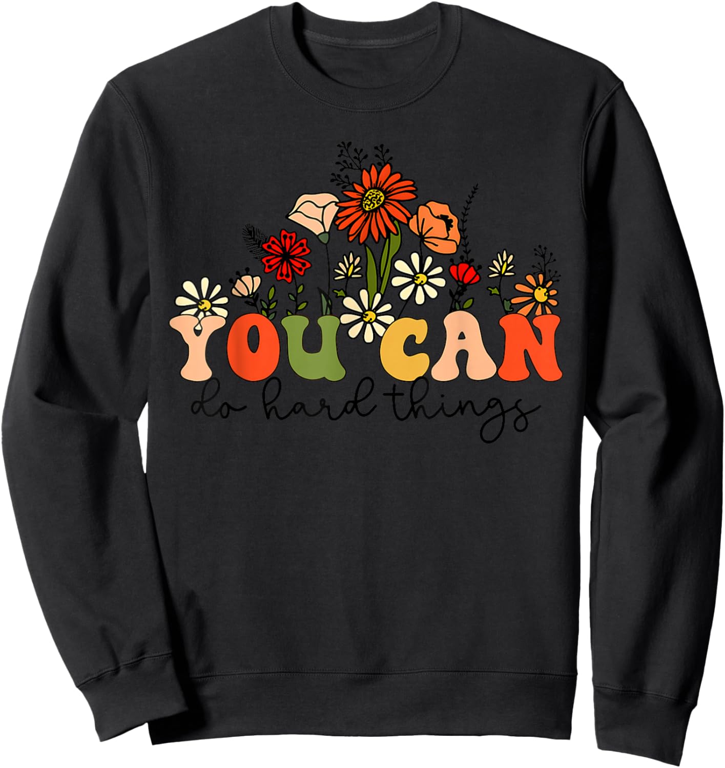Test Day Teacher Shirt You Can Do Hard Things Women Kids Sweatshirt - Sweatshirt | Black