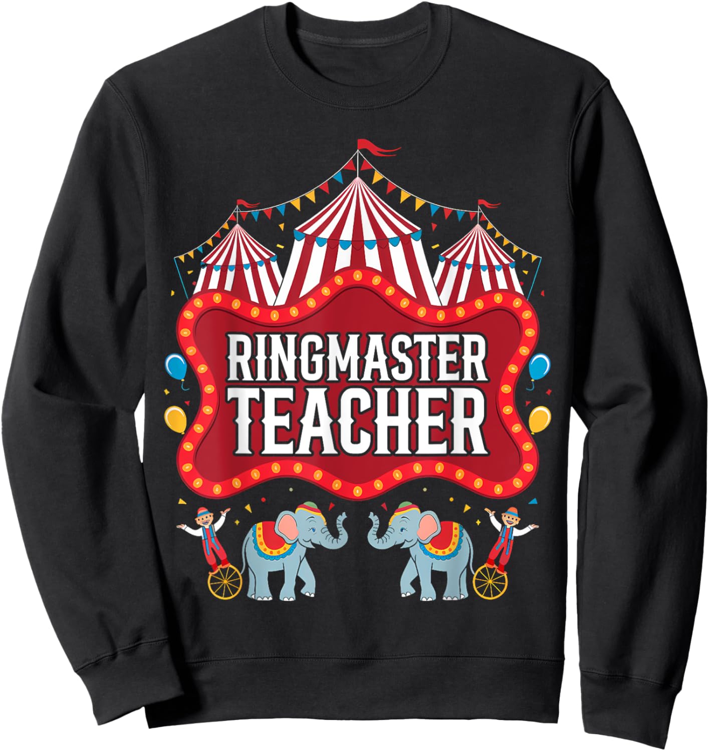 Ringmaster Teacher Circus Carnival Birthday Party Sweatshirt - Sweatshirt | Black