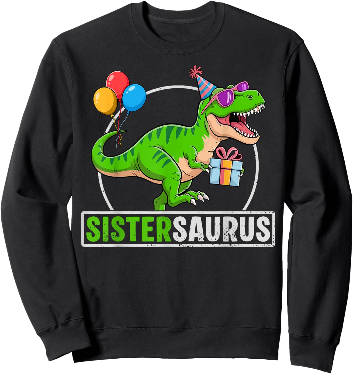 Sistersaurus T-Rex Dinosaur Sister Saurus Family Matching Sweatshirt - Sweatshirt | Black