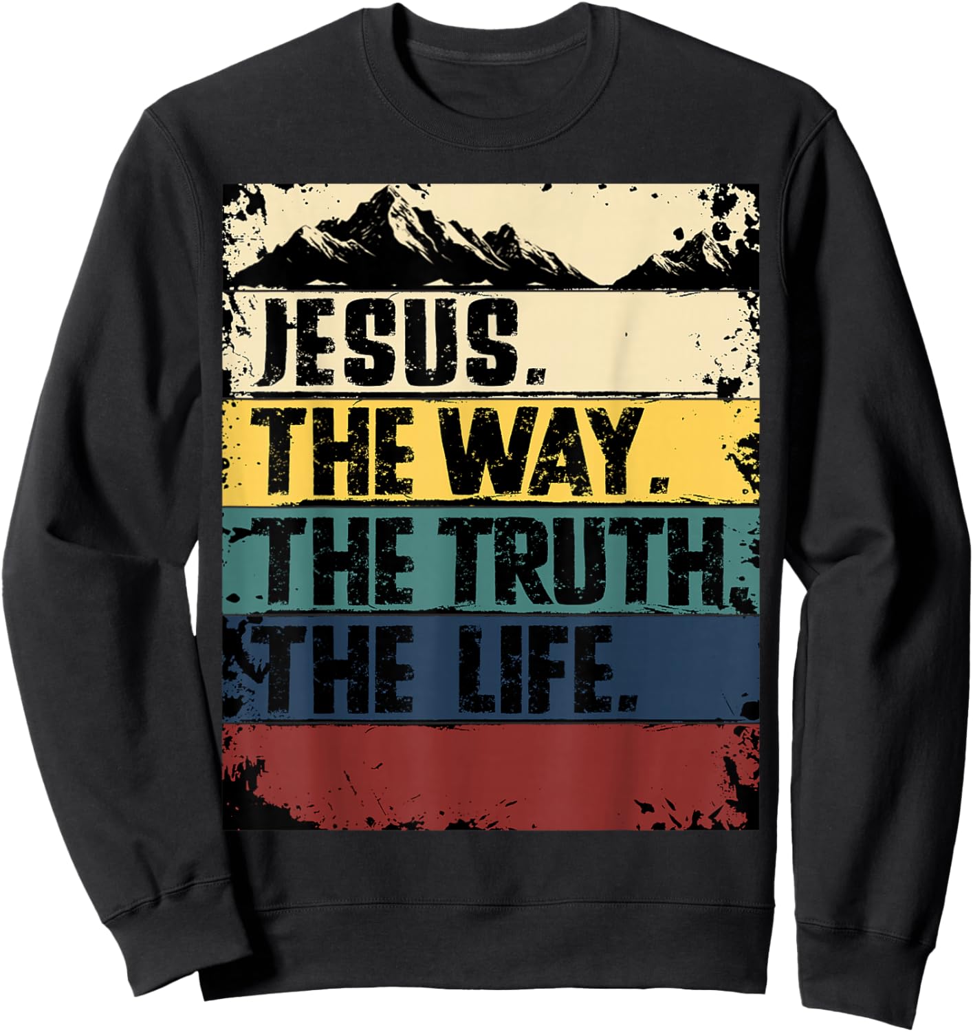 Jesus The Way Truth Life Women Men Kids Christian Worship Sweatshirt - Sweatshirt | Black