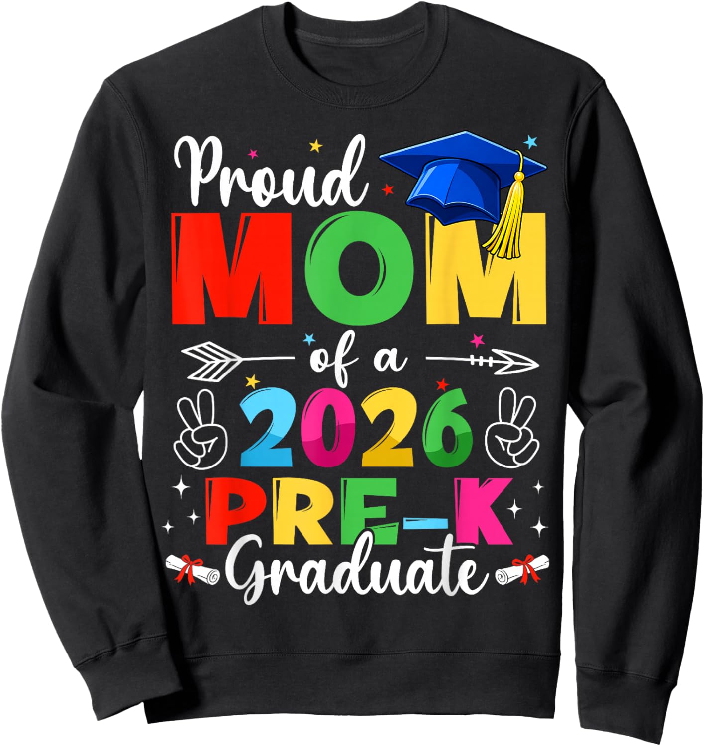 Proud Mom Class of 2026 Pre-K Graduate Graduation Family Sweatshirt - Sweatshirt | Black