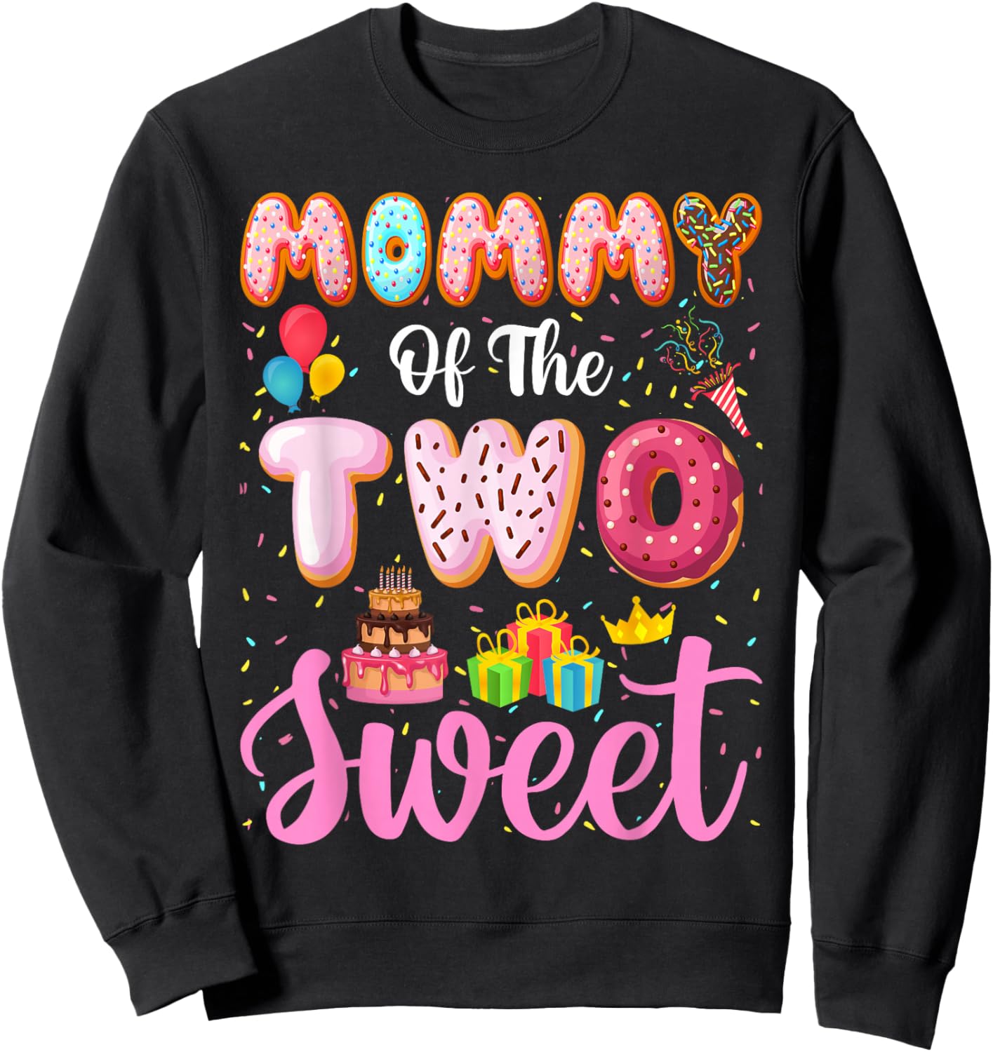 Mommy of the Two Sweet Mom 2nd Birthday Girl Donut Party Sweatshirt - Sweatshirt | Black