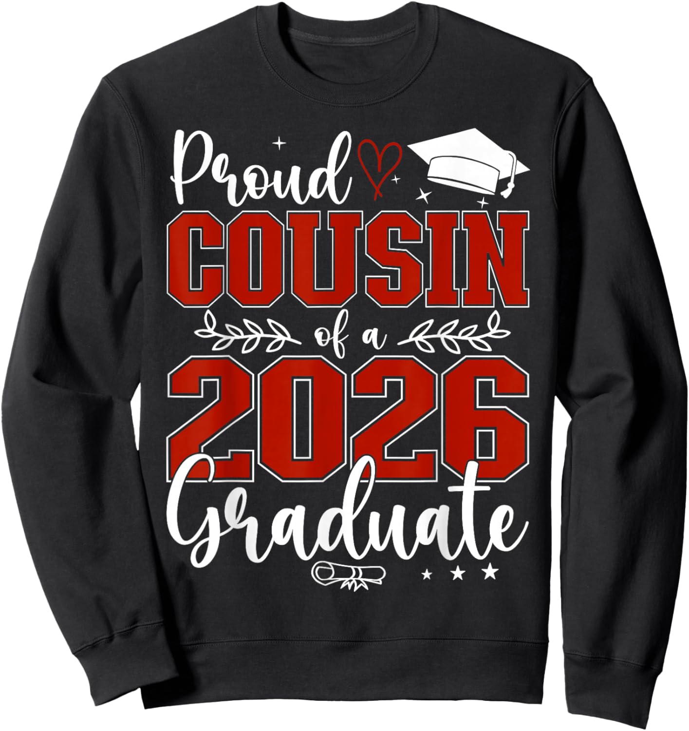 Proud Cousin of a Class of 2026 Graduate Senior Graduation Sweatshirt - Sweatshirt | Black