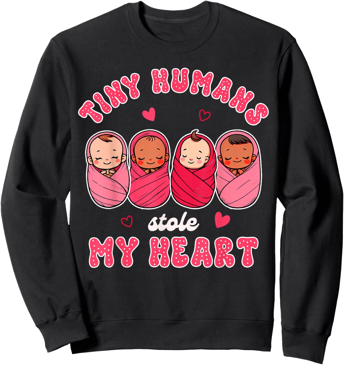 Valentine’s Day NICU Nurse Tiny Humans Stole My Heart Sweatshirt - Sweatshirt | Black