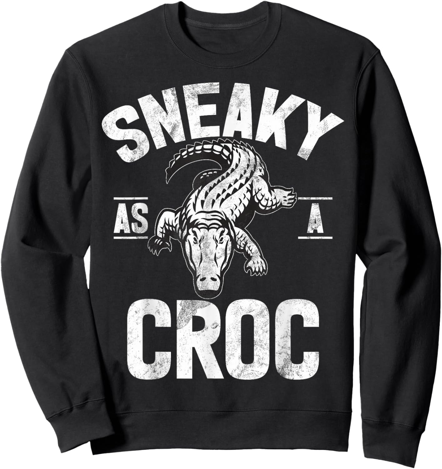 Sneaky as a Croc Crocodile Sweatshirt - Sweatshirt | Black