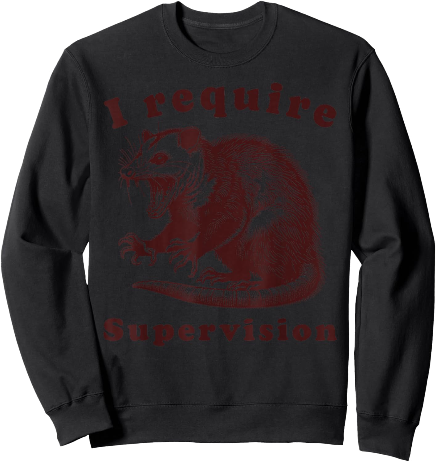 I Require Supervision Funny Possum Meme Work Feral Coworker Sweatshirt - Sweatshirt | Black