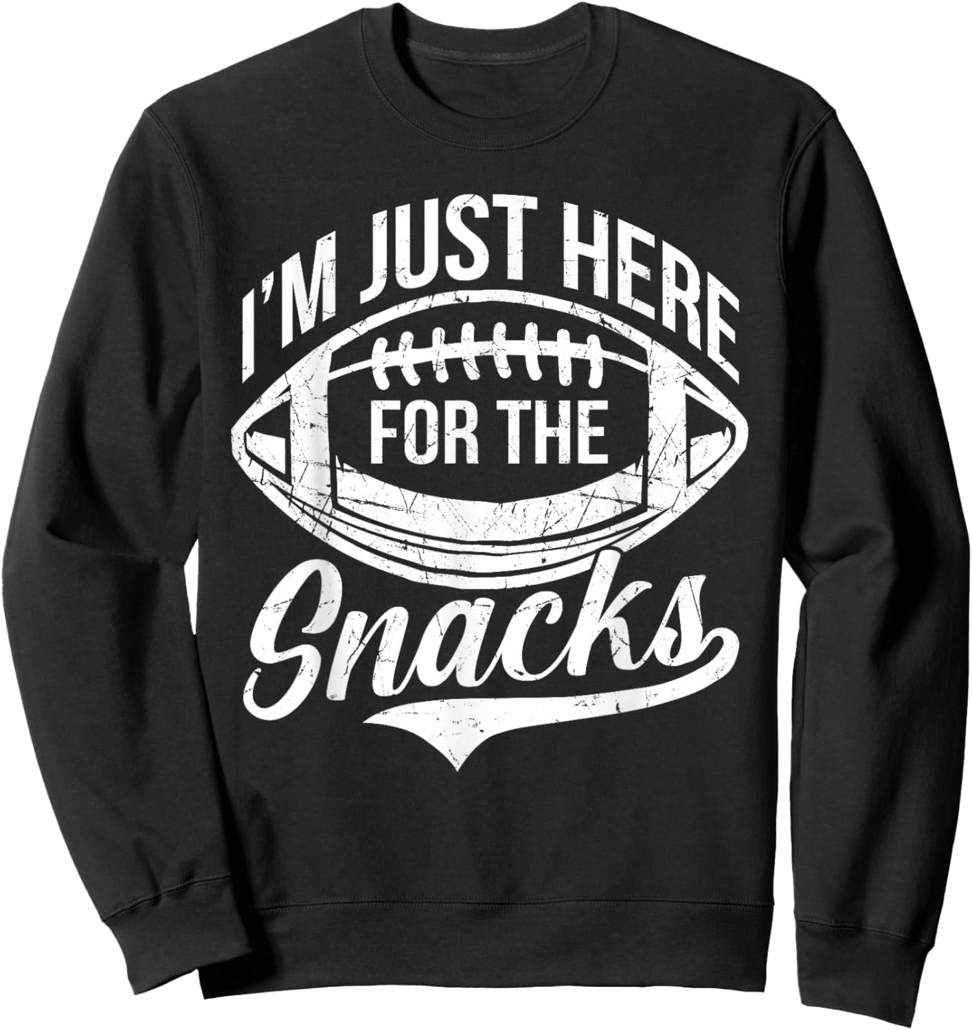 I'm Just Here For The Snacks Funny Fantasy Football League Sweatshirt - Sweatshirt | Black