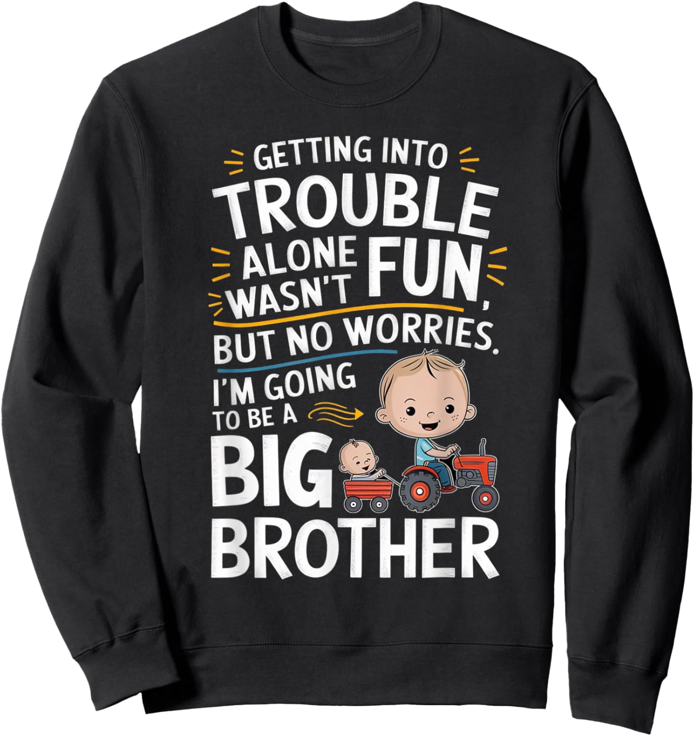 Promoted to Big Design Brother Funny Tractor Toddlers & Kids Sweatshirt - Sweatshirt | Black