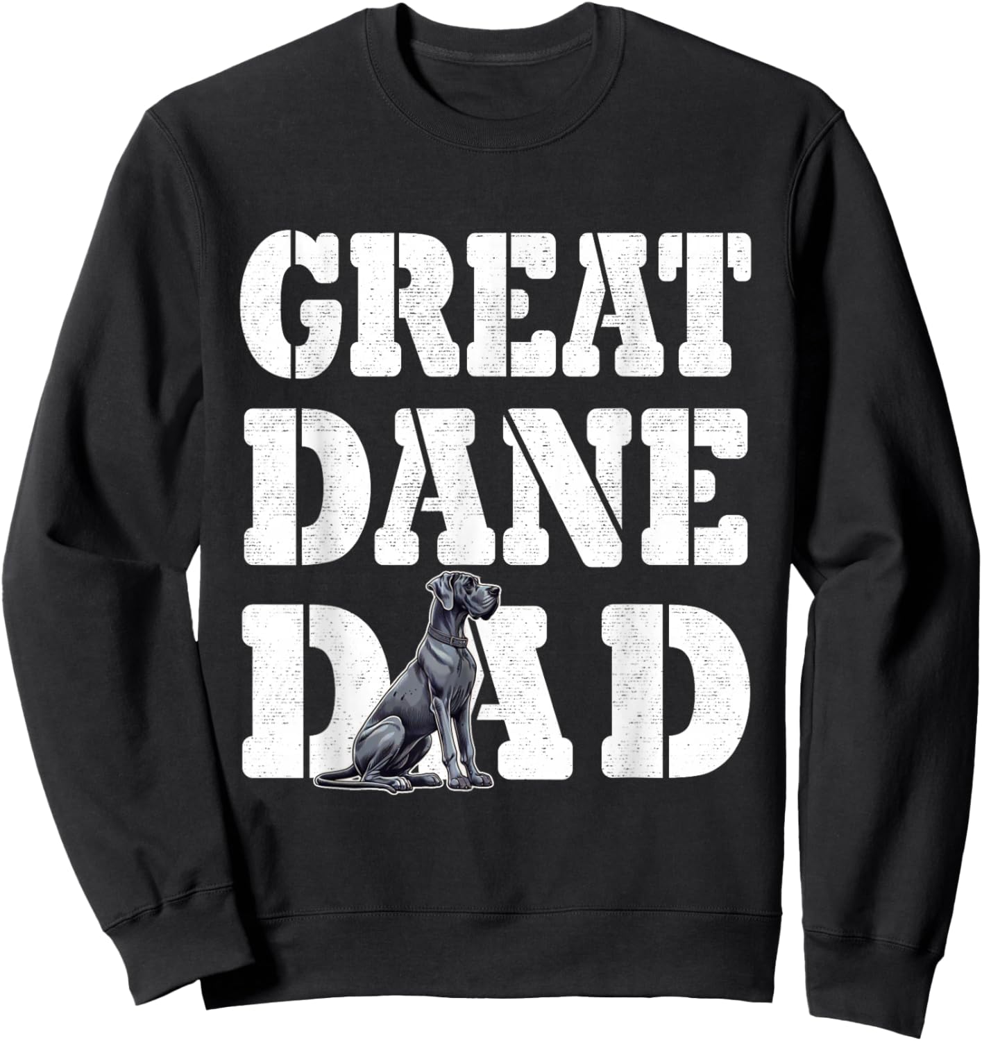 Blue Great Dane Dad, Giant Dog Lover, Jowls Big Dog Father Sweatshirt - Sweatshirt | Black